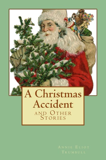 A Christmas Accident and Other Stories